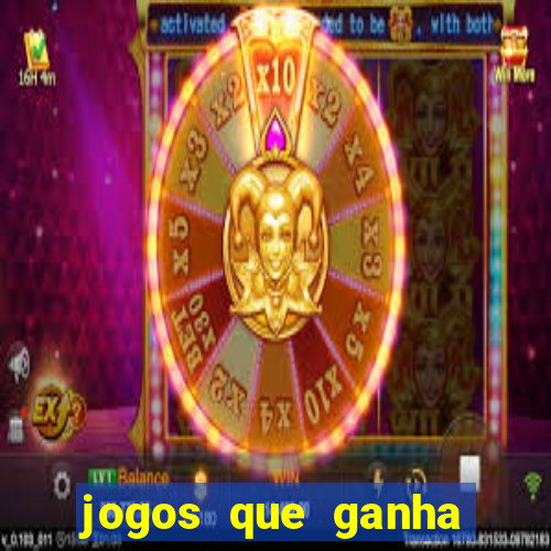 jogos que ganha dinheiro gratuito